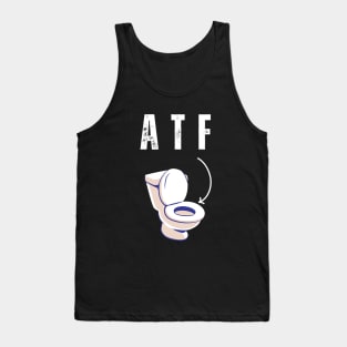 ATF Is Poo Poo Tank Top